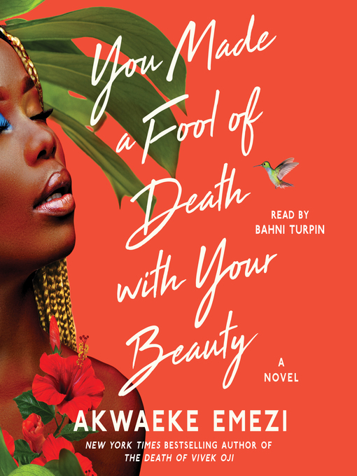 Title details for You Made a Fool of Death with Your Beauty by Akwaeke Emezi - Available